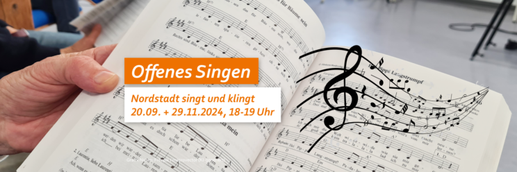 Foto: jemand hält ein Liederbuch offen vor sich. Text: Nordstadt singt und klingt - Offenes Singen am 20.09.2024